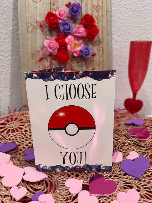 I Choose You Valentine Card